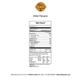 Killer Pecans 16oz tin Crunchy Spicy Sweet with a Kick. All Natural, Gluten-free. Nutrition Panel