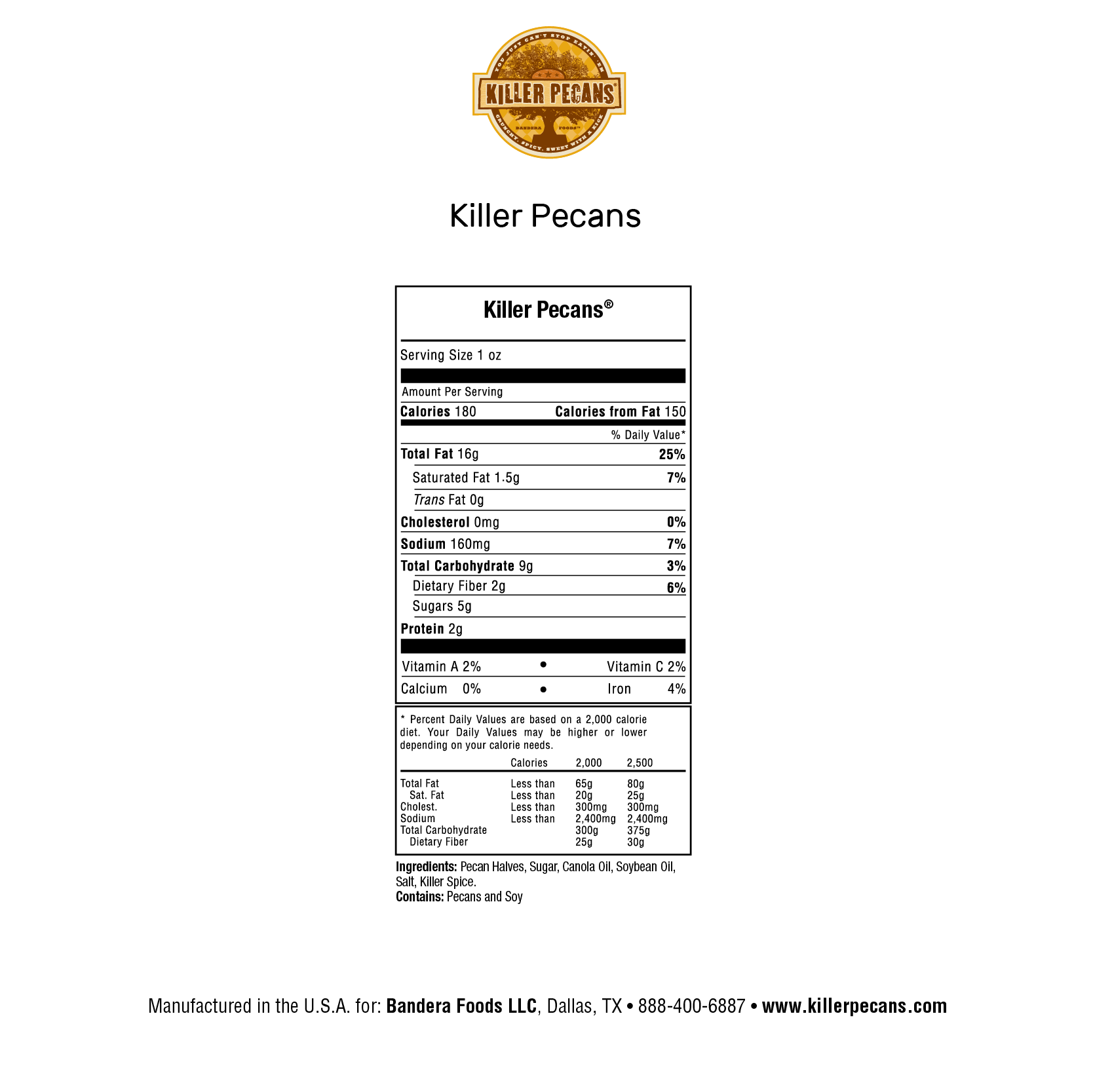 Killer Pecans 4oz bag Crunchy Spicy Sweet with a Kick. All Natural, Gluten-free. Nutrition Panel
